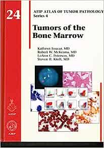 Tumors of the Bone Marrow (AFIP Atlas, Series 4, Volume 24) (Original PDF from Publisher)