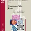 Tumors of the Liver (AFIP Atlas of Tumor Pathology, Series 4, Fascicle 27) (Original PDF from Publisher)