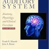 The Auditory System: Anatomy, Physiology, and Clinical Correlates, 2nd Edition (EPUB)