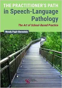 The Practitioner’s Path in Speech-Language Pathology: The Art of School-Based Practice (EPUB)