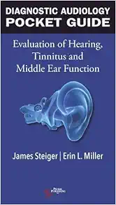 Diagnostic Audiology Pocket Guide: Evaluation of Hearing, Tinnitus, and Middle Ear Function (Original PDF from Publisher)