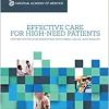 Effective Care for High-Need Patients: Opportunities for Improving Outcomes, Value, and Health (Learning Health System) (Original PDF from Publisher)