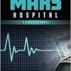 Mars Hospital: A Doctor’s Novel (EPUB)