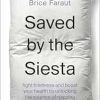 Saved by the Siesta: Fight Tiredness and Boost Your Health by Unlocking the Science of Napping (EPUB)