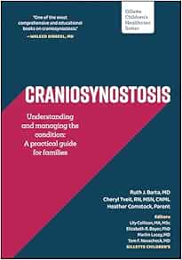 Craniosynostosis: Understanding and Managing the Condition: A Practical Guide for Families (Gillette Children’s Healthcare Series) (EPUB)