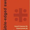 The Double-Edged Sword An evidence-informed workbook for the well-being of nurses and the places they work (Original PDF from Publisher)