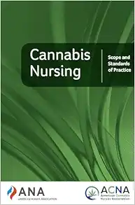 Cannabis Nursing: Scope and Standards of Practice (Original PDF from Publisher)