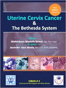Uterine Cervix Cancer The Bethesda System: CMAS # 3 (CytoJournal Monograph / Atlas Series) (Original PDF from Publisher)