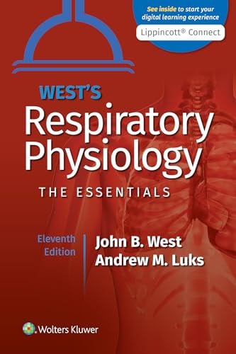 West’s Respiratory Physiology: The Essentials, 11th edition (Original PDF from Publisher)