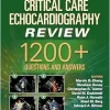 Critical Care Echocardiography Review: 1200+ Questions and Answers (Videos only)