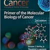 Cancer: Principles and Practice of Oncology Primer of Molecular Biology in Cancer, 3rd Edition (Original PDF from Publisher)