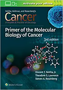 Cancer: Principles and Practice of Oncology Primer of Molecular Biology in Cancer, 3rd Edition (Original PDF from Publisher)