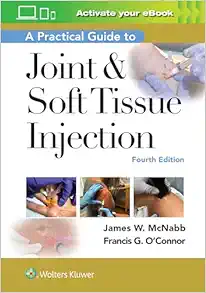 A Practical Guide to Joint and Soft Tissue Injection, 4th Edition (Videos)
