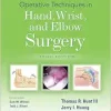 Operative Techniques in Hand, Wrist, and Elbow Surgery, 3rd Edition (Original PDF from Publisher)