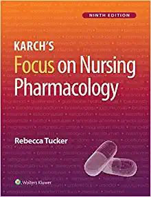 Karch’s Focus on Nursing Pharmacology, 9th Edition (Original PDF from Publisher)