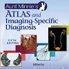 Aunt Minnie’s Atlas and Imaging-Specific Diagnosis, 5th Edition (EPUB)