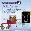 Aunt Minnie’s Atlas and Imaging-Specific Diagnosis, 5th Edition (Original PDF from Publisher)