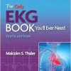 The Only EKG Book You’ll Ever Need, 10th edition (Original PDF from Publisher)