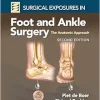 Surgical Exposures in Foot and Ankle Surgery: The Anatomic Approach, 2nd Edition (Original PDF from Publisher)