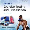 ACSM’s Exercise Testing and Prescription (American College of Sports Medicine), 2nd Edition (EPUB)