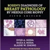 Rosen’s Diagnosis of Breast Pathology by Needle Core Biopsy, 5th edition (ePub+Converted PDF)