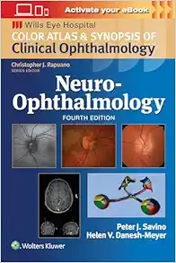Neuro-Ophthalmology: Color Atlas and Synopsis of Clinical Ophthalmology (Wills Eye Institute Atlas Series), 4ed (EPUB + Converted PDF)