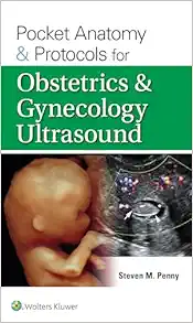 Pocket Anatomy & Protocols for Obstetrics & Gynecology Ultrasound (EPUB)