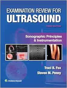 Examination Review for Ultrasound: Sonographic Principles & Instrumentation, 3rd edition (EPUB + Converted PDF)