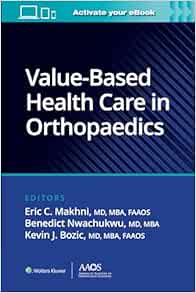 Value-Based Health Care in Orthopaedics (AAOS – American Academy of Orthopaedic Surgeons) (ePub+Converted PDF)