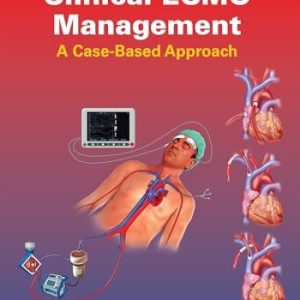 Clinical ECMO Management: A Case-Based Approach (EPUB)