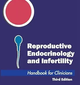 Reproductive Endocrinology and Infertility: Handbook for Clinicians, 3rd Edition (EPUB)