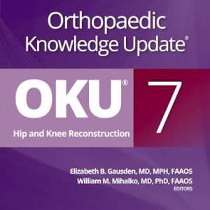 Orthopaedic Knowledge Update: Hip and Knee Reconstruction 7 (EPUB)