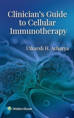 Clinician’s Guide to Cellular Immunotherapy (EPUB)