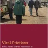 Viral Frictions: Global Health and the Persistence of HIV Stigma in Kenya (Medical Anthropology) (Original PDF from Publisher)