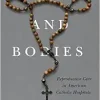 Bishops and Bodies: Reproductive Care in American Catholic Hospitals (Critical Issues in Health and Medicine) (EPUB)