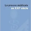 La preuve médicale au XXIe siècle (French Edition) (Original PDF from Publisher)