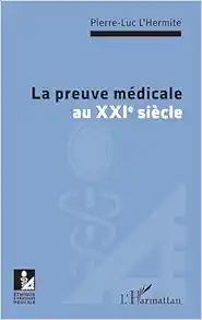 La preuve médicale au XXIe siècle (French Edition) (Original PDF from Publisher)