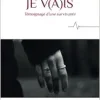 Je v(a)is: Témoignage d’une survivante (French Edition) (Original PDF from Publisher)