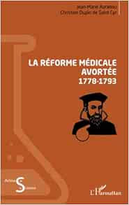La réforme médicale avortée (1778-1793) (French Edition) (Original PDF from Publisher)