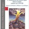 L’utilisation du numérique dans la lutte contre la COVID: Enjeux techniques, éthiques et juridiques (EPUB)