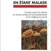 Travailler en étant malade: Enquête auprès de salariés du champ sanitaire et social présentéistes et de médecins du travail (French Edition) (Original PDF from Publisher)