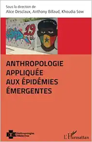Anthropologie appliquée aux épidémies émergentes (French Edition) (Original PDF from Publisher)
