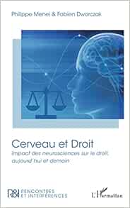 Cerveau et Droit: Impact des neurosciences sur le droit, aujourd’hui et demain (French Edition) (EPUB)