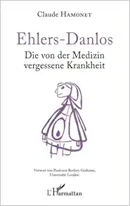 Ehlers-Danlos: Die von der Medizin vergessene Krankheit (German Edition) (Original PDF from Publisher)