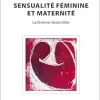 Sensualité féminine et maternité: La femme réconciliée (French Edition) (EPUB)