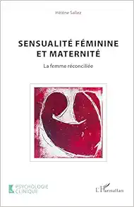 Sensualité féminine et maternité: La femme réconciliée (French Edition) (EPUB)