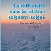 La réflexivité dans la relation soignant-soigné: Un regard éthique sur l’empathie (French Edition) (EPUB)