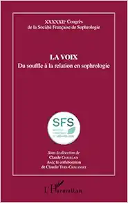 La voix: Du souffle à la relation en sophrologie (French Edition) (Original PDF from Publisher)