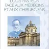 Louis Pasteur face aux médecins et aux chirurgiens (French Edition) (EPUB)