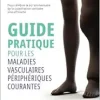 Guide pratique pour les maladies vasculaires périphériques courantes (French Edition) (Original PDF from Publisher)
